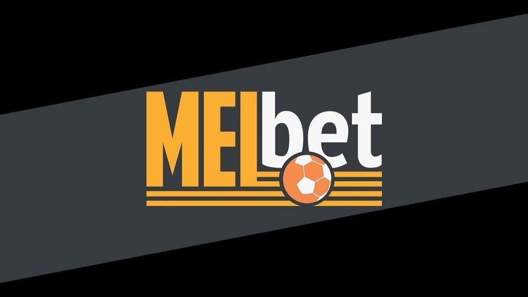 Cá cược MELBET - Sòng bạc online ấn tượng nhất thị trường hiện nay